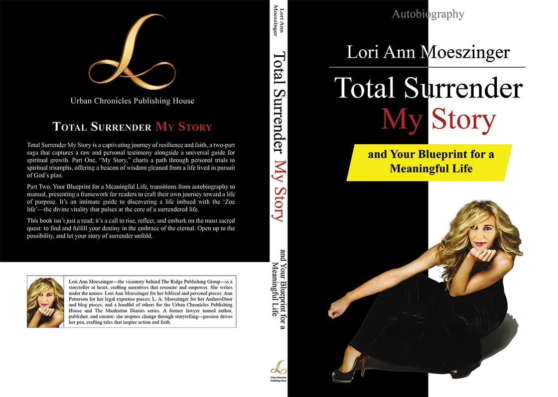 Full cover of Total Surrender: My Story and Your Blueprint for a Meaningful Life, featuring author Lori Ann Moeszinger.